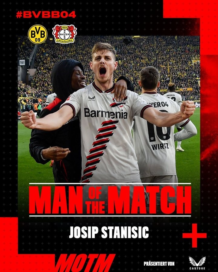 荣耀绽放！斯坦尼西奇携神迹荣膺勒沃库森1-1多特蒙德战最佳球员